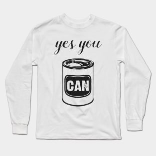 Yes You Can Inspirational Quote Funny Pop Art Long Sleeve T-Shirt